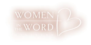 Women In the Word Ministry – Community Bible Study